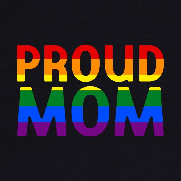 LGBTQ Ally Proud Mom by jpmariano